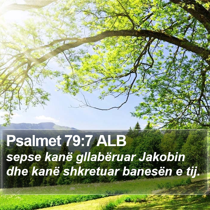 Psalmet 79:7 ALB Bible Study
