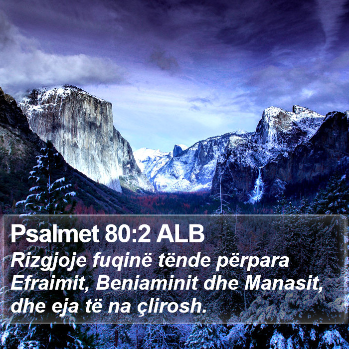 Psalmet 80:2 ALB Bible Study