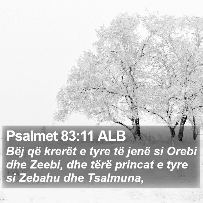 Psalmet 83:11 ALB Bible Study