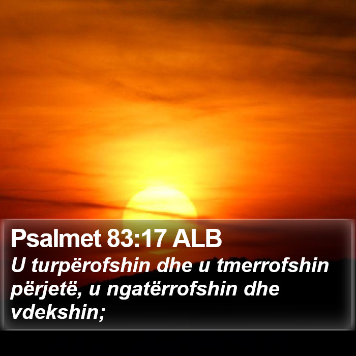 Psalmet 83:17 ALB Bible Study