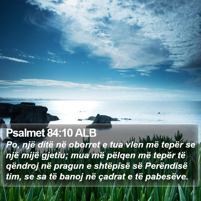 Psalmet 84:10 ALB Bible Study