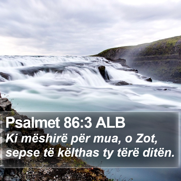 Psalmet 86:3 ALB Bible Study