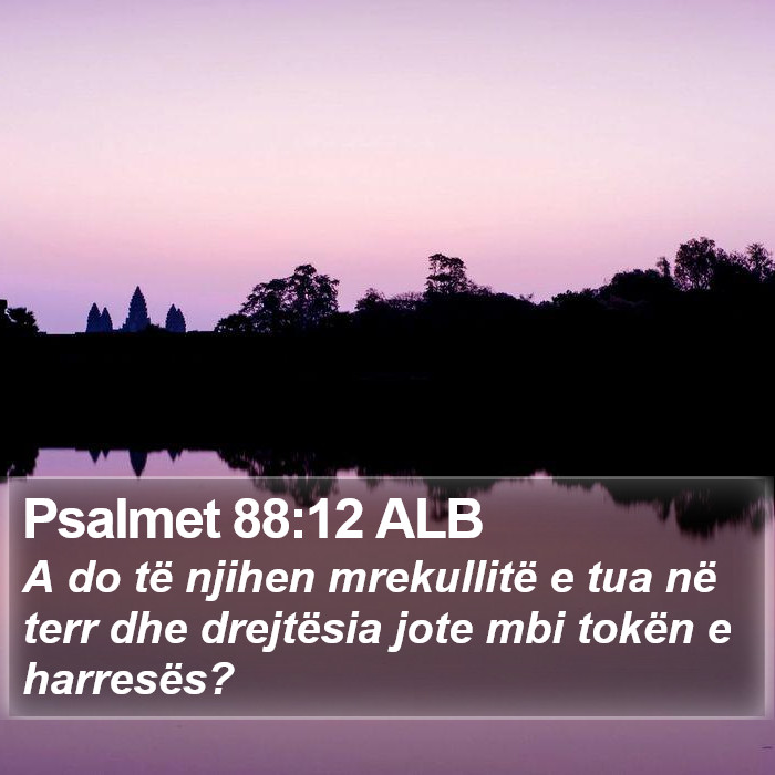 Psalmet 88:12 ALB Bible Study