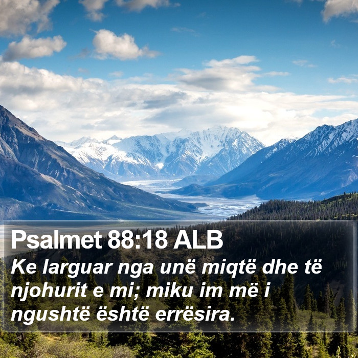 Psalmet 88:18 ALB Bible Study