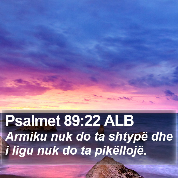 Psalmet 89:22 ALB Bible Study