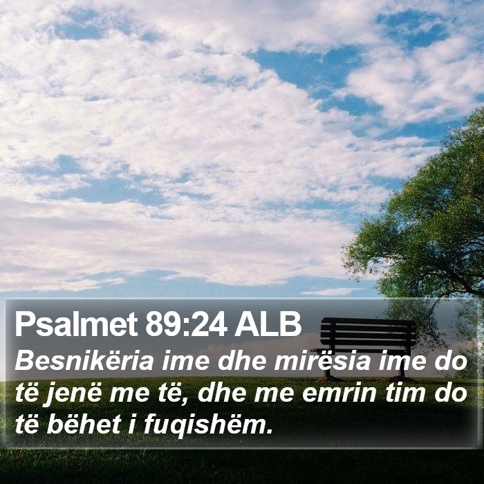Psalmet 89:24 ALB Bible Study