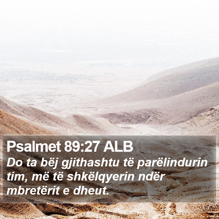 Psalmet 89:27 ALB Bible Study