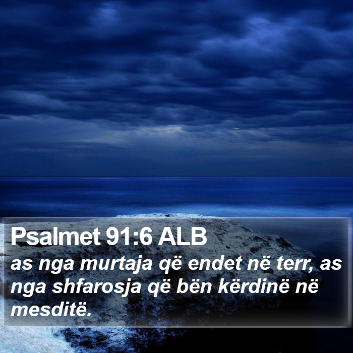 Psalmet 91:6 ALB Bible Study