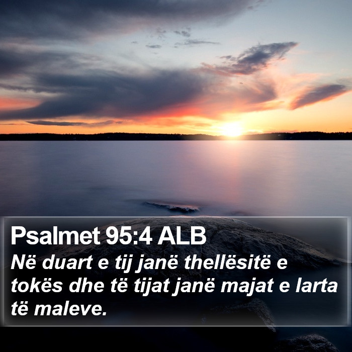 Psalmet 95:4 ALB Bible Study