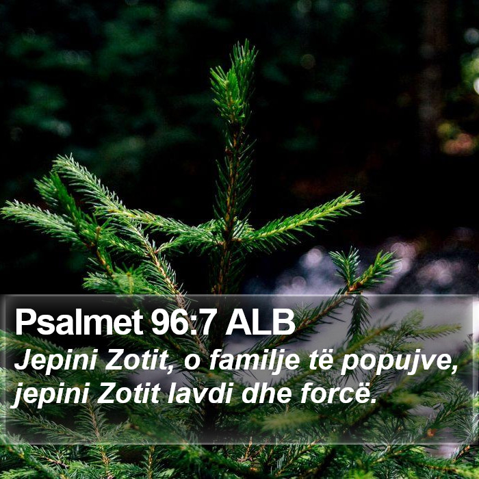 Psalmet 96:7 ALB Bible Study