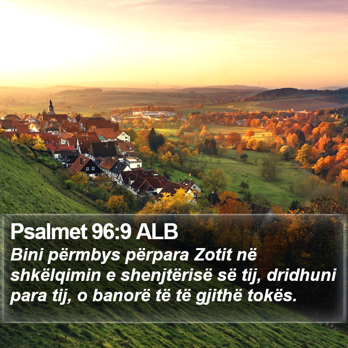 Psalmet 96:9 ALB Bible Study