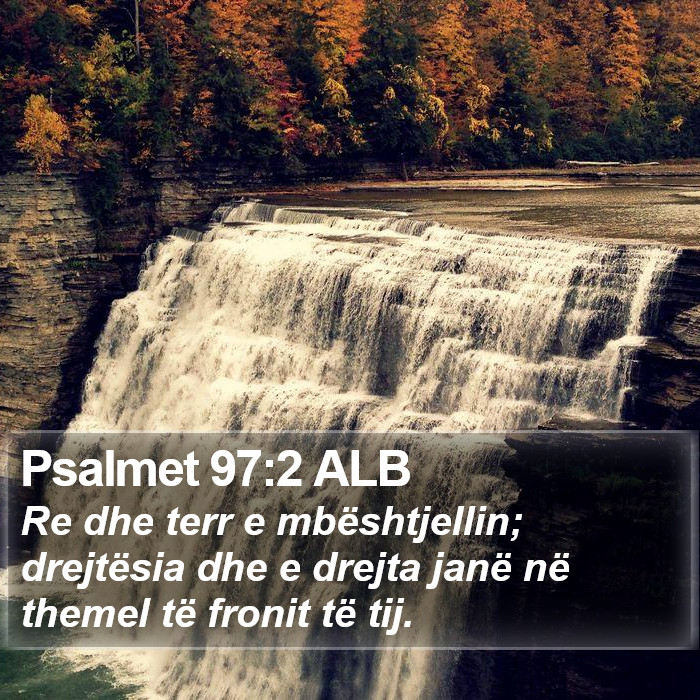 Psalmet 97:2 ALB Bible Study