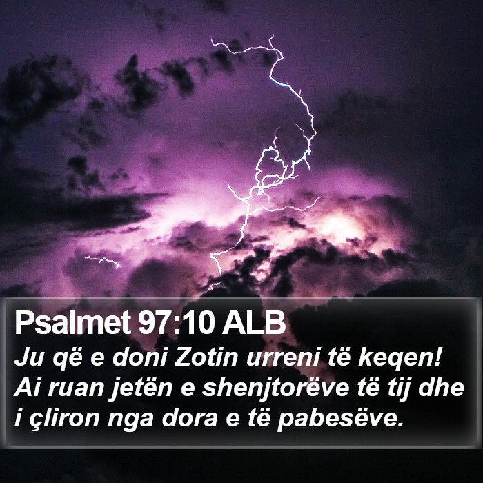 Psalmet 97:10 ALB Bible Study