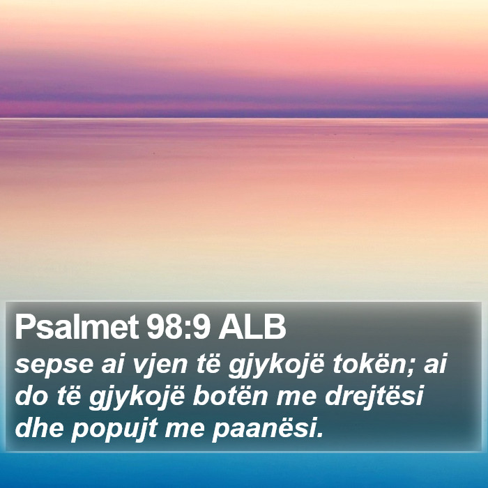 Psalmet 98:9 ALB Bible Study