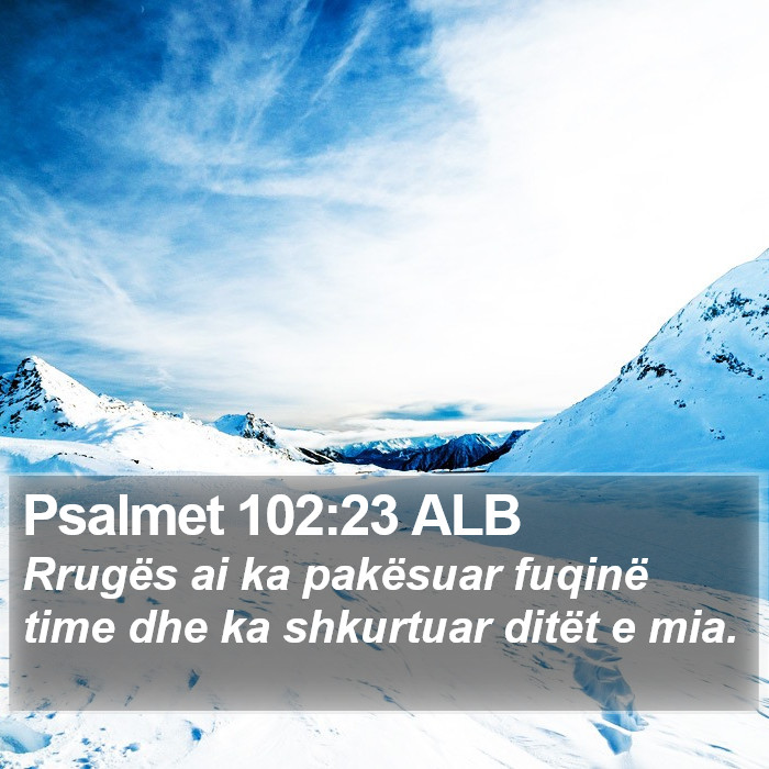 Psalmet 102:23 ALB Bible Study