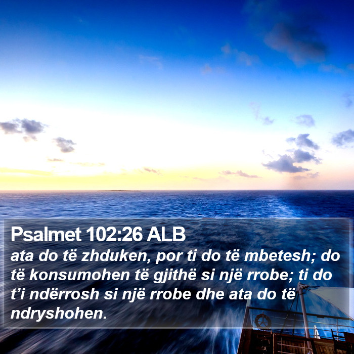 Psalmet 102:26 ALB Bible Study