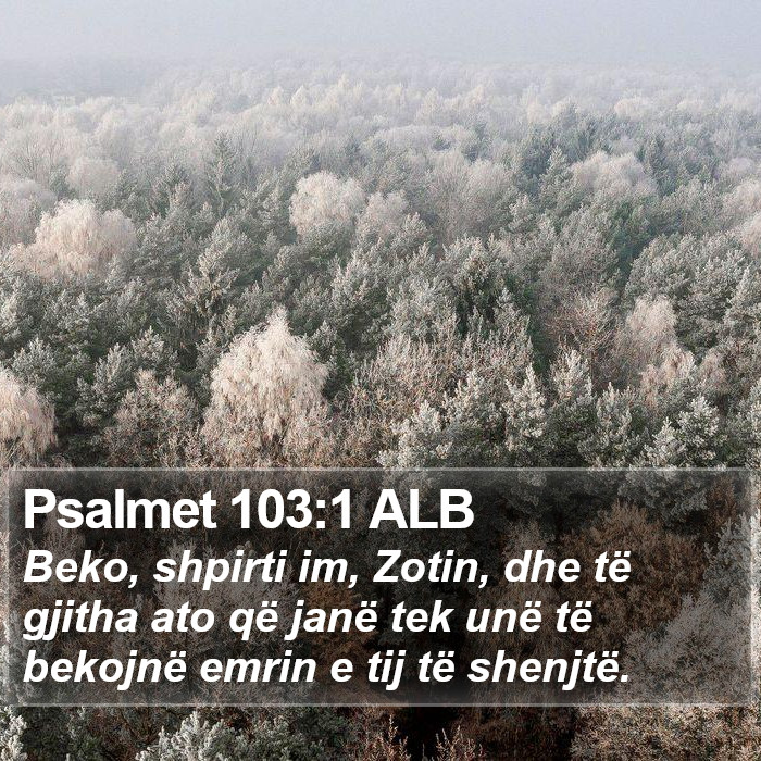 Psalmet 103:1 ALB Bible Study