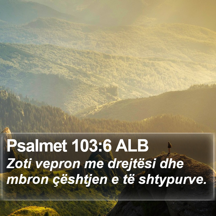 Psalmet 103:6 ALB Bible Study