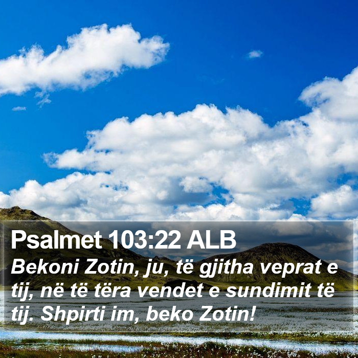 Psalmet 103:22 ALB Bible Study