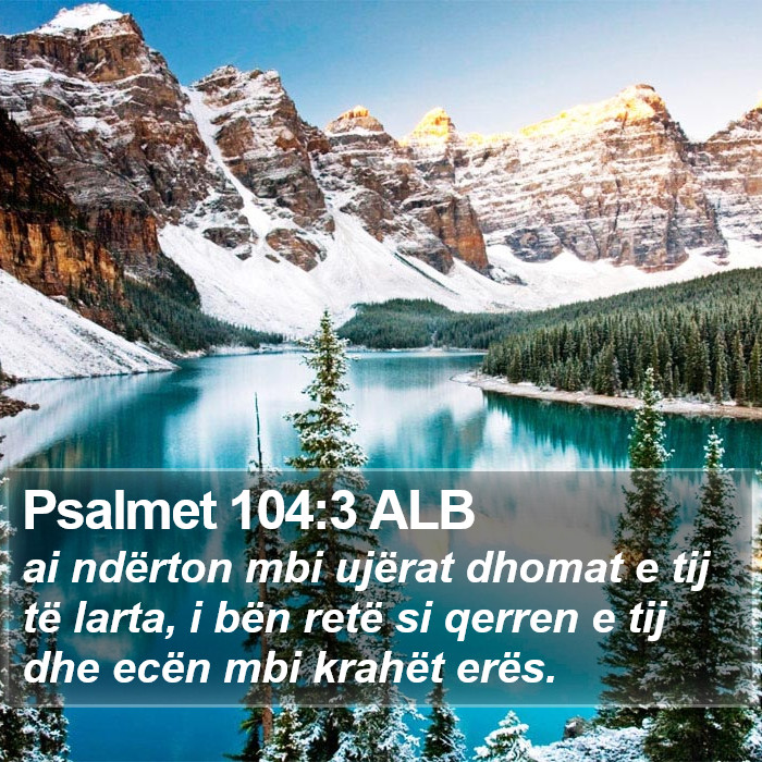 Psalmet 104:3 ALB Bible Study