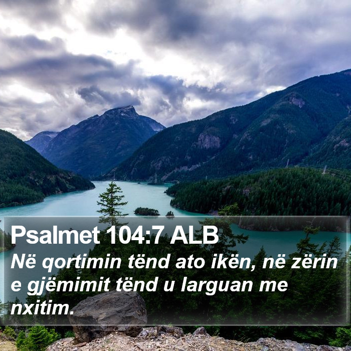 Psalmet 104:7 ALB Bible Study