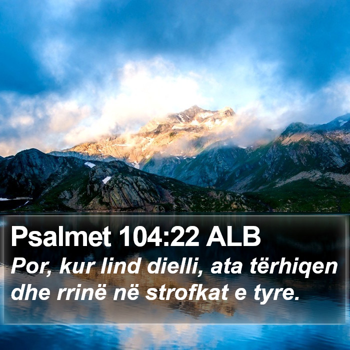 Psalmet 104:22 ALB Bible Study
