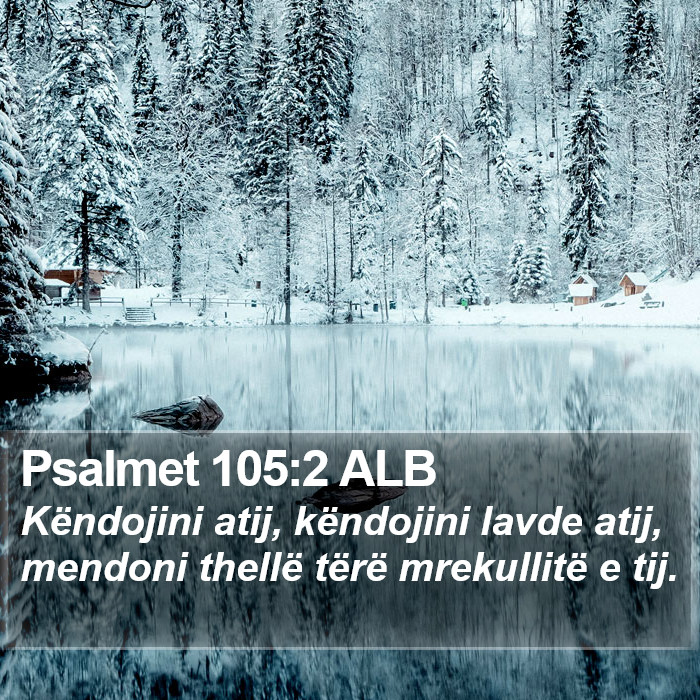 Psalmet 105:2 ALB Bible Study