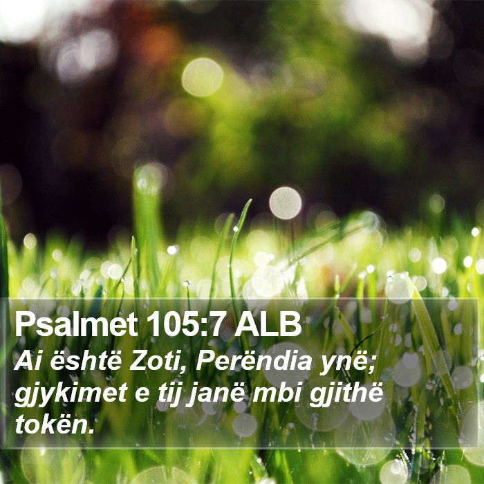 Psalmet 105:7 ALB Bible Study