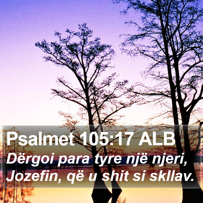 Psalmet 105:17 ALB Bible Study