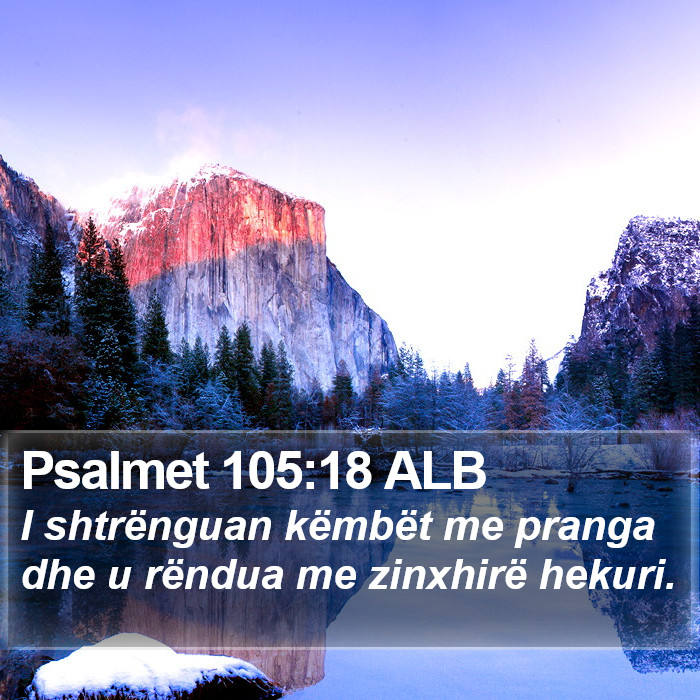 Psalmet 105:18 ALB Bible Study