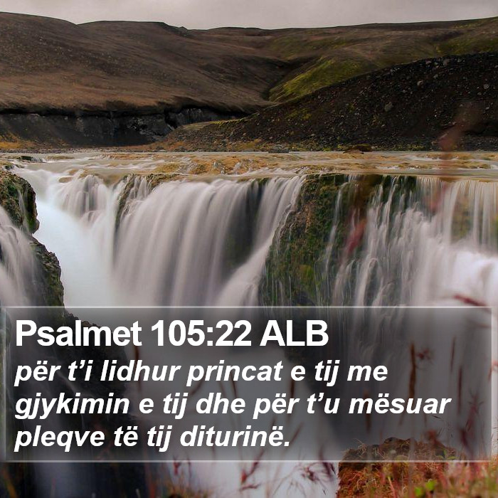 Psalmet 105:22 ALB Bible Study