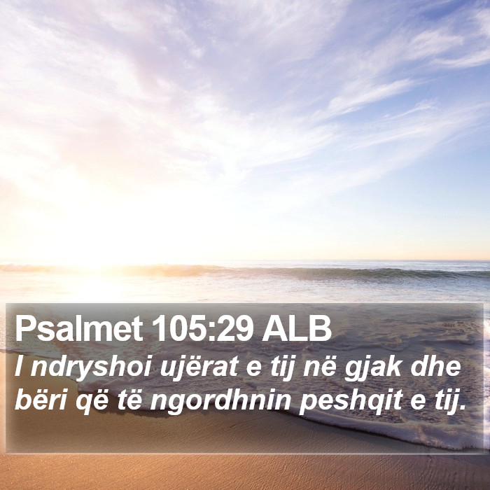 Psalmet 105:29 ALB Bible Study