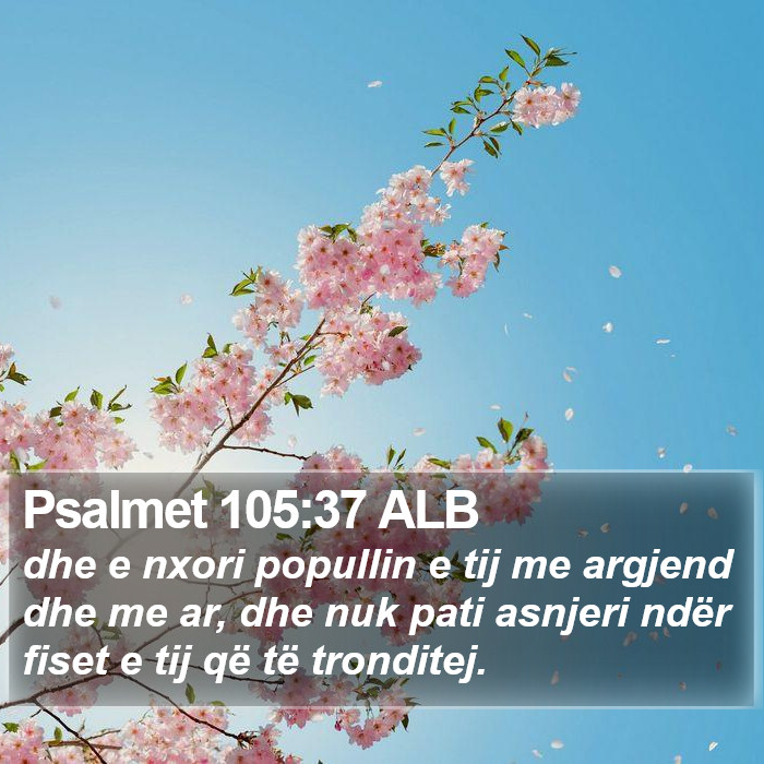 Psalmet 105:37 ALB Bible Study