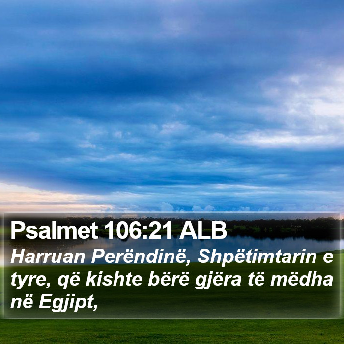 Psalmet 106:21 ALB Bible Study