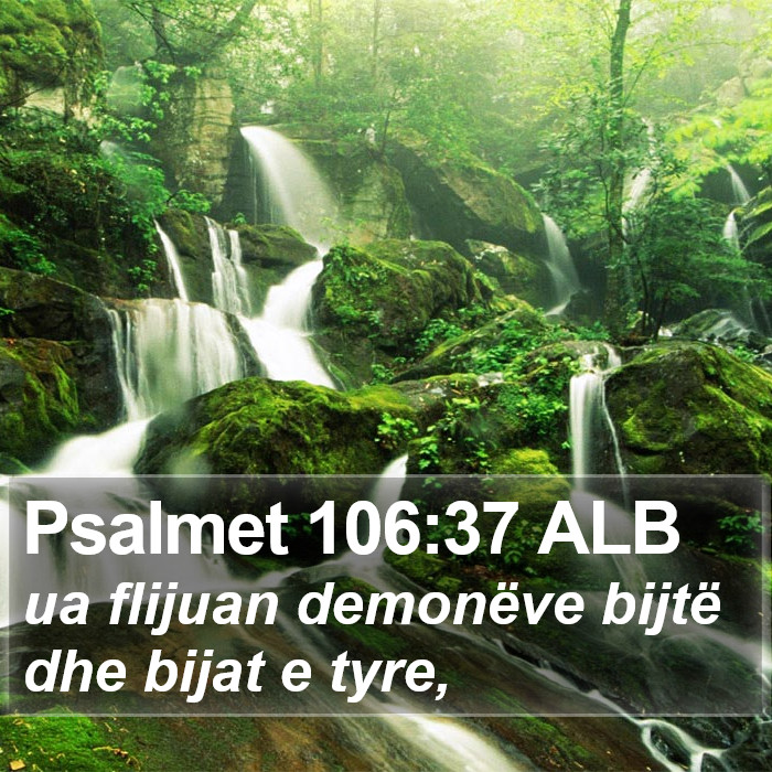 Psalmet 106:37 ALB Bible Study