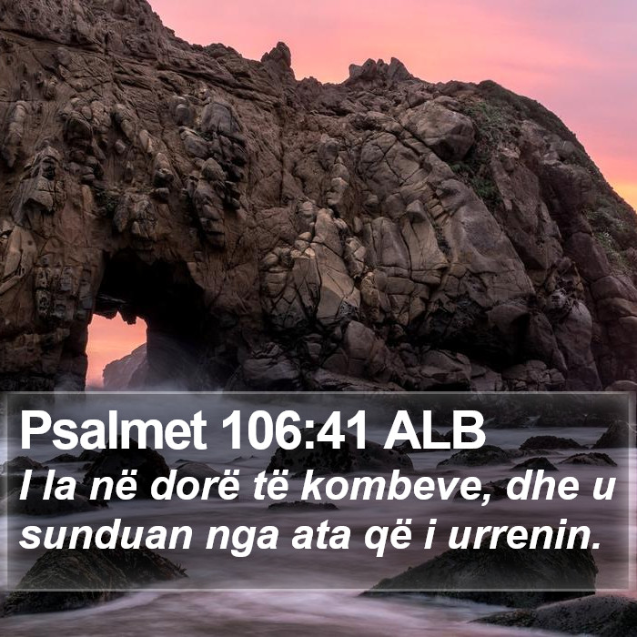 Psalmet 106:41 ALB Bible Study