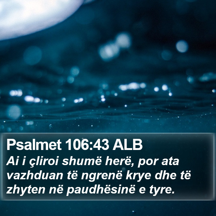 Psalmet 106:43 ALB Bible Study