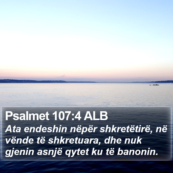 Psalmet 107:4 ALB Bible Study