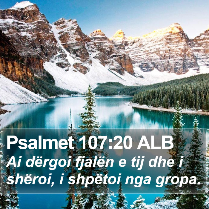 Psalmet 107:20 ALB Bible Study