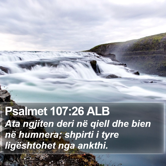 Psalmet 107:26 ALB Bible Study