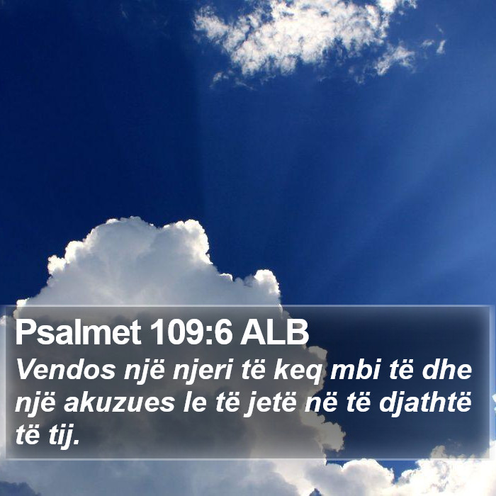 Psalmet 109:6 ALB Bible Study