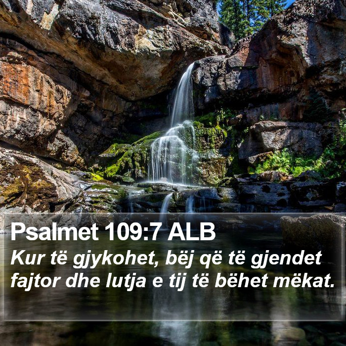 Psalmet 109:7 ALB Bible Study