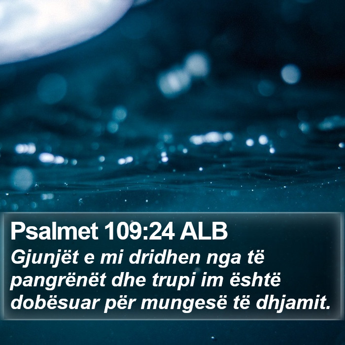 Psalmet 109:24 ALB Bible Study