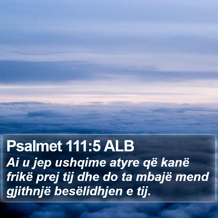 Psalmet 111:5 ALB Bible Study