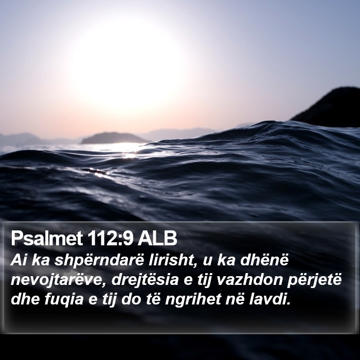 Psalmet 112:9 ALB Bible Study