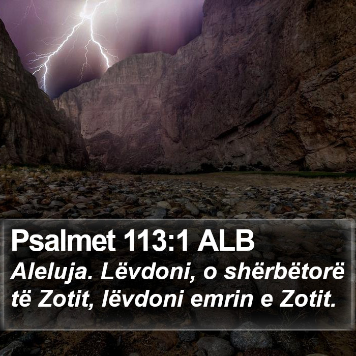 Psalmet 113:1 ALB Bible Study