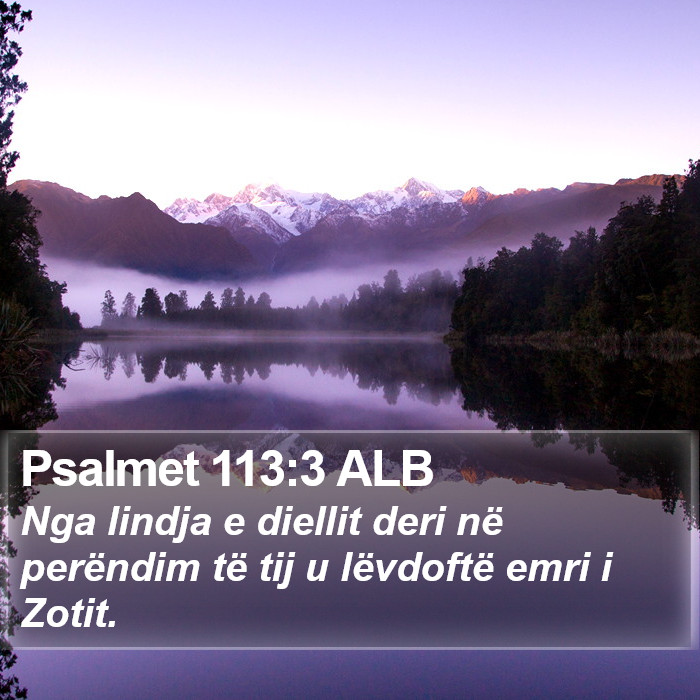 Psalmet 113:3 ALB Bible Study