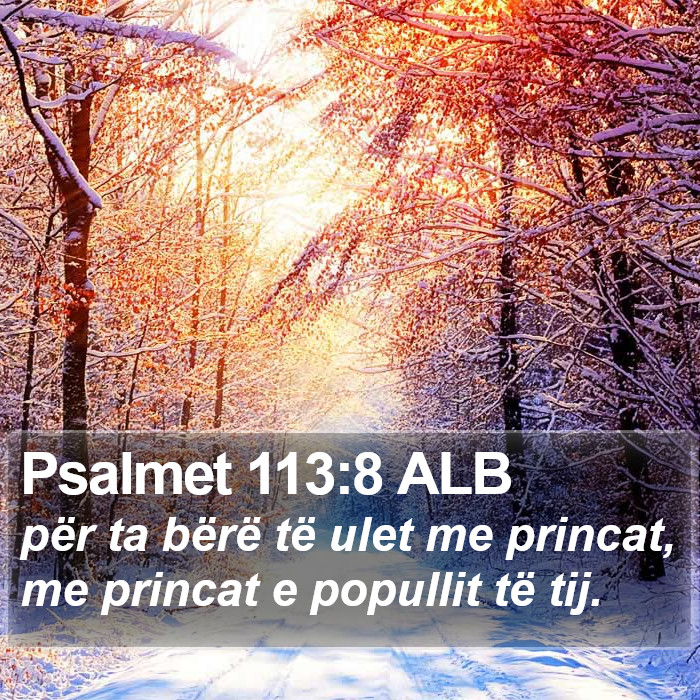 Psalmet 113:8 ALB Bible Study