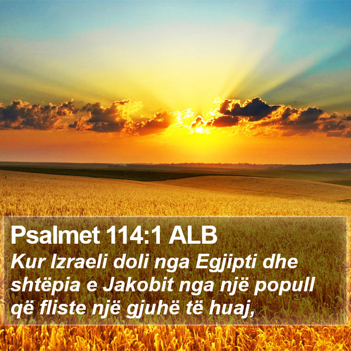 Psalmet 114:1 ALB Bible Study