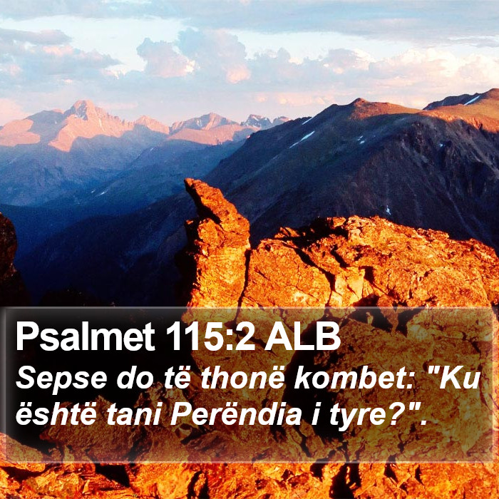 Psalmet 115:2 ALB Bible Study